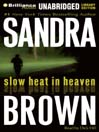 Slow Heat in Heaven